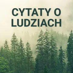 Mglisty las z napisem "Cytaty o ludziach" na górze.