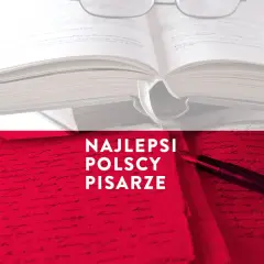 Otwarta księga i pióro na tle czerwieni. W tle tekst: "Najlepsi polscy pisarze". Może to być znany autor książek dla młodzieży który żyje.