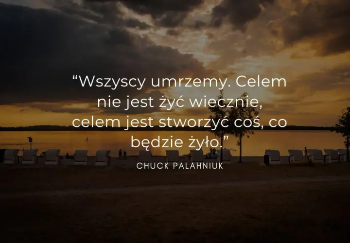Zachód słońca nad jeziorem, z cytatem o celu życia: "Celem jest stworzyć coś, co będzie żyło.