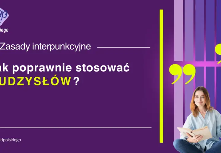 Zasady interpunkcyjne: jak zapisywać cytaty. Młoda kobieta z książką, otoczona wielkimi cudzysłowami, uczy poprawnego ich stosowania.