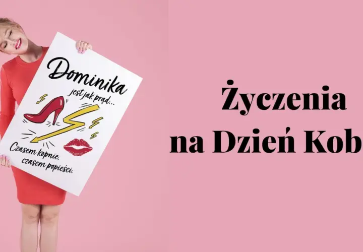 Dominika jest jak prąd... Czasem kopnie, czasem popieści. Wiersz na Dzień Kobiet.