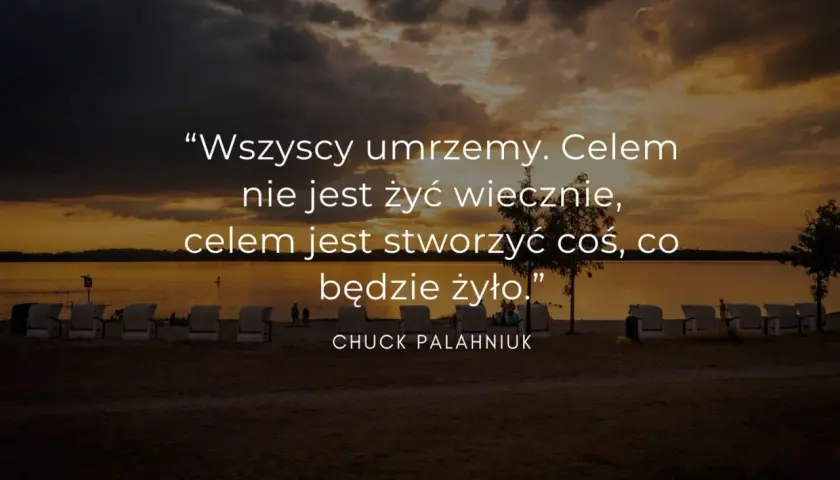 Zachód słońca nad jeziorem, z cytatem o celu życia: "Celem jest stworzyć coś, co będzie żyło.