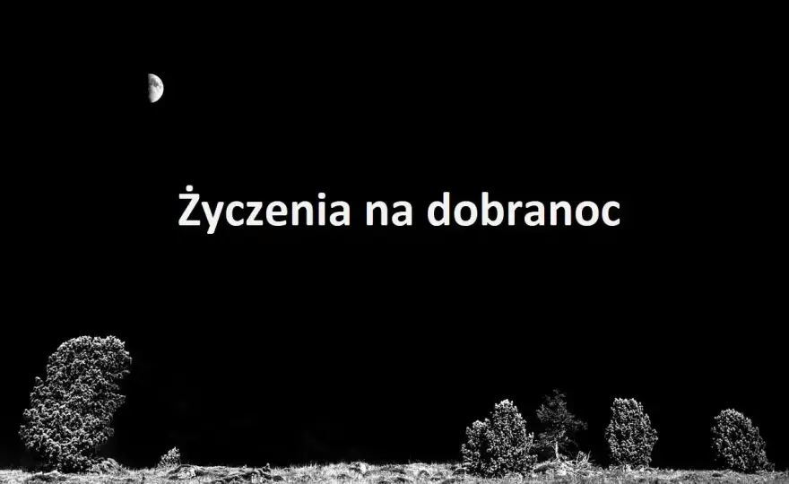 Najpiękniejsze wiersze na dobranoc wzruszające i romantyczne