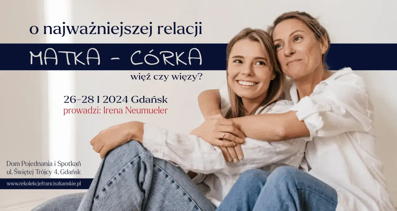Matka i córka w uścisku, symbol więzi. Jak mówi przysłowie: jaka matka taka córka cytaty. Wydarzenie w Gdańsku.